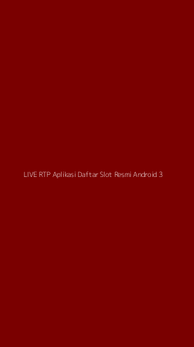 Tampilan Antarmuka Aplikasi Live Rtp Aplikasi Daftar Slot Resmi Android - 3