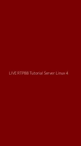Tampilan Antarmuka Aplikasi Live Rtp88 Tutorial Server Linux - 4