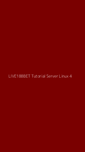Tampilan Antarmuka Aplikasi Live188bet Tutorial Server Linux - 4