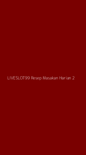 Tampilan Antarmuka Aplikasi Liveslot99 Resep Masakan Harian - 2