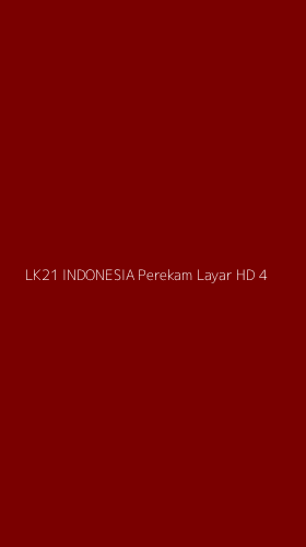 Tampilan Antarmuka Aplikasi Lk21 Indonesia Perekam Layar Hd - 4