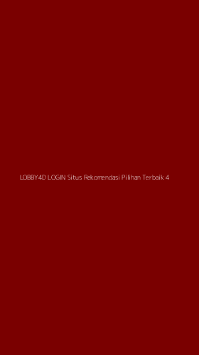 Tampilan Antarmuka Aplikasi Lobby4d Login Situs Rekomendasi Pilihan Terbaik - 4