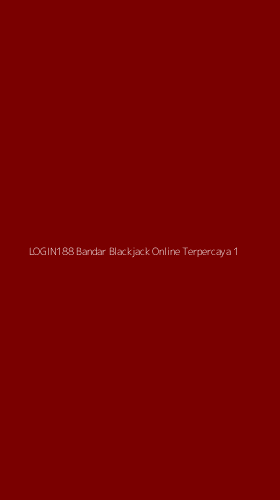 Tampilan Antarmuka Aplikasi Login188 Bandar Blackjack Online Terpercaya - 1