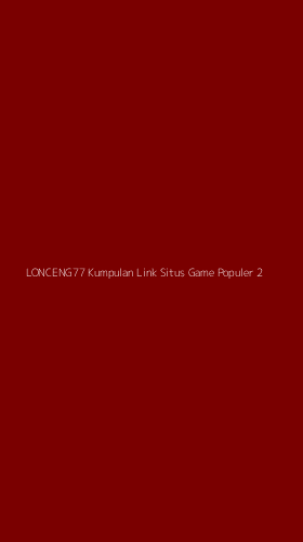 Tampilan Antarmuka Aplikasi Lonceng77 Kumpulan Link Situs Game Populer - 2