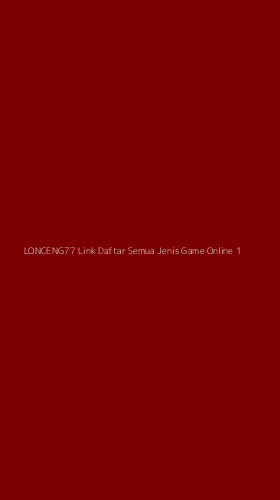 Tampilan Antarmuka Aplikasi Lonceng77 Link Daftar Semua Jenis Game Online - 1