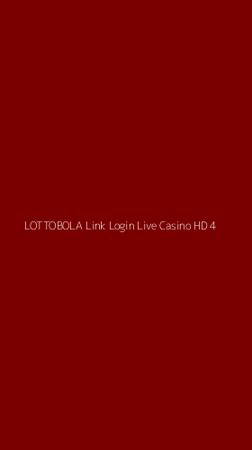 Tampilan Antarmuka Aplikasi Lottobola Link Login Live Casino Hd - 4