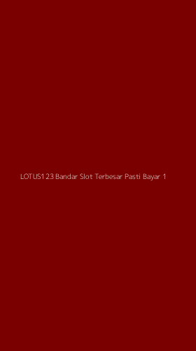 Tampilan Antarmuka Aplikasi Lotus123 Bandar Slot Terbesar Pasti Bayar - 1