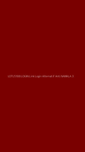 Tampilan Antarmuka Aplikasi Lotus188 Login Link Login Alternatif Anti Nawala - 3