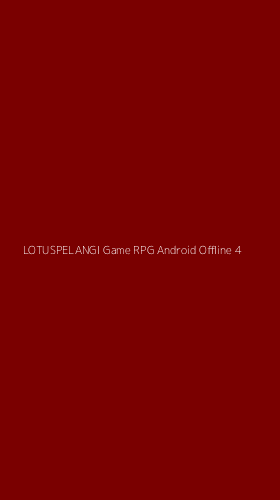 Tampilan Antarmuka Aplikasi Lotuspelangi Game Rpg Android Offline - 4