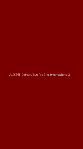 Tampilan Antarmuka Aplikasi Luck365 Daftar Akun Pro Slot Internasional - 3