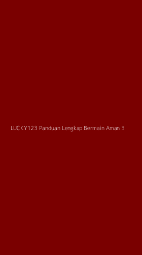 Tampilan Antarmuka Aplikasi Lucky123 Panduan Lengkap Bermain Aman - 3