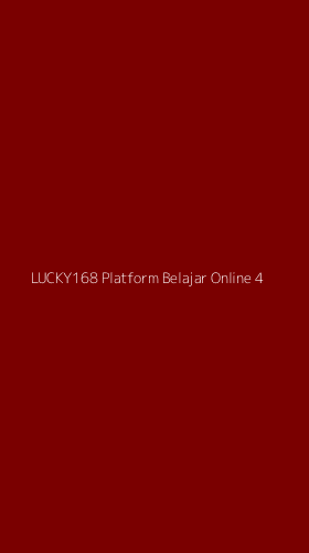 Tampilan Antarmuka Aplikasi Lucky168 Platform Belajar Online - 4