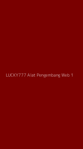 Tampilan Antarmuka Aplikasi Lucky777 Alat Pengembang Web - 1