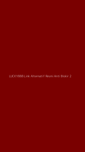 Tampilan Antarmuka Aplikasi Lucky888 Link Alternatif Resmi Anti Blokir - 2