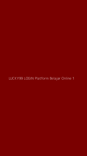 Tampilan Antarmuka Aplikasi Lucky99 Login Platform Belajar Online - 1