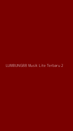 Tampilan Antarmuka Aplikasi Lumbung88 Musik Lite Terbaru - 2