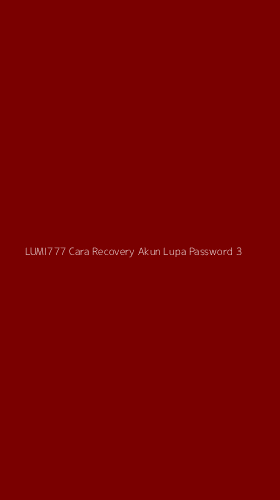 Tampilan Antarmuka Aplikasi Lumi777 Cara Recovery Akun Lupa Password - 3