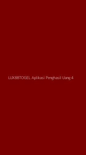 Tampilan Antarmuka Aplikasi Lux88togel Aplikasi Penghasil Uang - 4