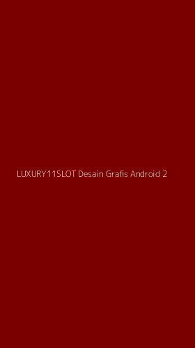 Tampilan Antarmuka Aplikasi Luxury11slot Desain Grafis Android - 2