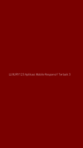 Tampilan Antarmuka Aplikasi Luxury123 Aplikasi Mobile Responsif Terbaik - 3