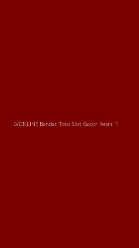 Tampilan Antarmuka Aplikasi Lvonline Bandar Toto Slot Gacor Resmi - 1