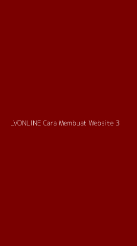 Tampilan Antarmuka Aplikasi Lvonline Cara Membuat Website - 3