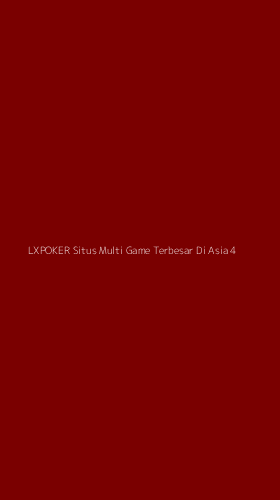 Tampilan Antarmuka Aplikasi Lxpoker Situs Multi Game Terbesar Di Asia - 4