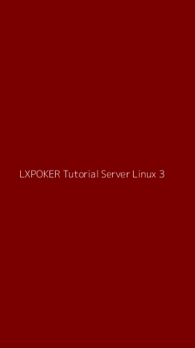 Tampilan Antarmuka Aplikasi Lxpoker Tutorial Server Linux - 3