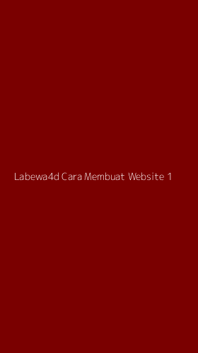 Tampilan Antarmuka Aplikasi Labewa4d Cara Membuat Website - 1