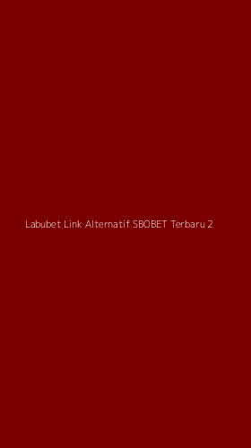 Tampilan Antarmuka Aplikasi Labubet Link Alternatif Sbobet Terbaru - 2