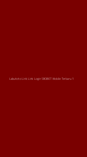 Tampilan Antarmuka Aplikasi Labutoto Link Link Login Sbobet Mobile Terbaru - 1