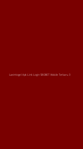 Tampilan Antarmuka Aplikasi Laeintogel Apk Link Login Sbobet Mobile Terbaru - 3