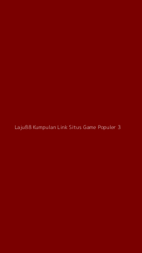 Tampilan Antarmuka Aplikasi Laju88 Kumpulan Link Situs Game Populer - 3