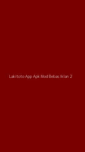 Tampilan Antarmuka Aplikasi Lakitoto App Apk Mod Bebas Iklan - 2