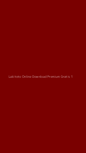 Tampilan Antarmuka Aplikasi Lakitoto Online Download Premium Gratis - 1