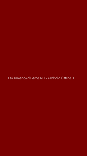 Tampilan Antarmuka Aplikasi Laksamana4d Game Rpg Android Offline - 1