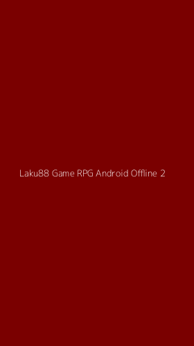 Tampilan Antarmuka Aplikasi Laku88 Game Rpg Android Offline - 2