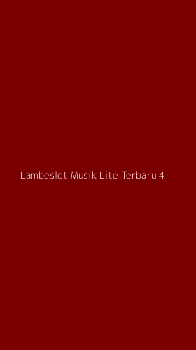 Tampilan Antarmuka Aplikasi Lambeslot Musik Lite Terbaru - 4