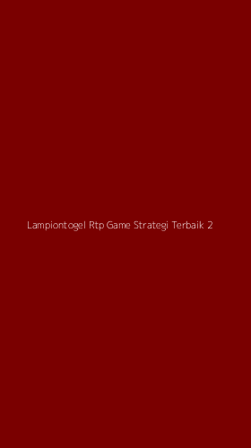 Tampilan Antarmuka Aplikasi Lampiontogel Rtp Game Strategi Terbaik - 2
