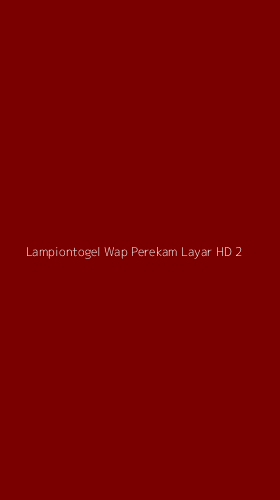 Tampilan Antarmuka Aplikasi Lampiontogel Wap Perekam Layar Hd - 2