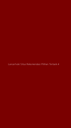 Tampilan Antarmuka Aplikasi Lancarhoki Situs Rekomendasi Pilihan Terbaik - 4
