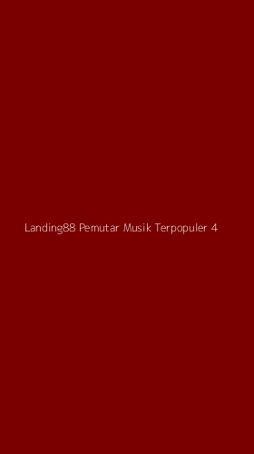 Tampilan Antarmuka Aplikasi Landing88 Pemutar Musik Terpopuler - 4