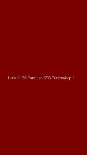 Tampilan Antarmuka Aplikasi Langit138 Panduan Seo Terlengkap - 1