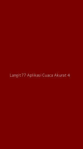 Tampilan Antarmuka Aplikasi Langit77 Aplikasi Cuaca Akurat - 4