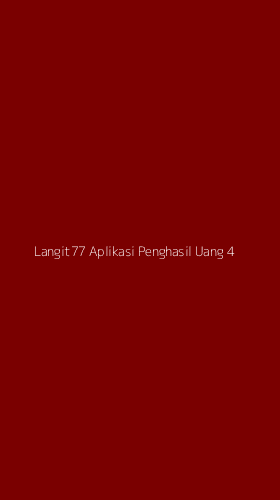 Tampilan Antarmuka Aplikasi Langit77 Aplikasi Penghasil Uang - 4