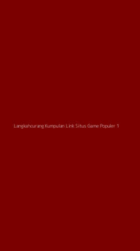 Tampilan Antarmuka Aplikasi Langkahcurang Kumpulan Link Situs Game Populer - 1