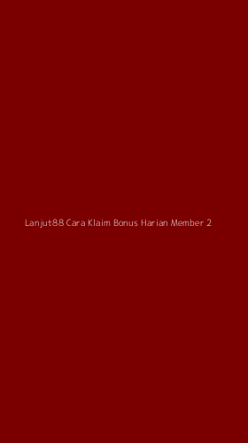 Tampilan Antarmuka Aplikasi Lanjut88 Cara Klaim Bonus Harian Member - 2