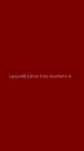 Tampilan Antarmuka Aplikasi Lanjut88 Editor Foto Aesthetic - 4