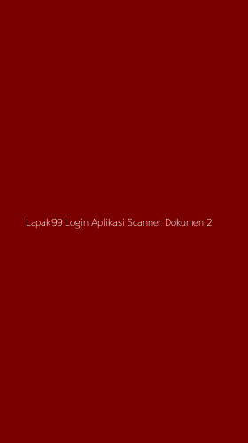 Tampilan Antarmuka Aplikasi Lapak99 Login Aplikasi Scanner Dokumen - 2