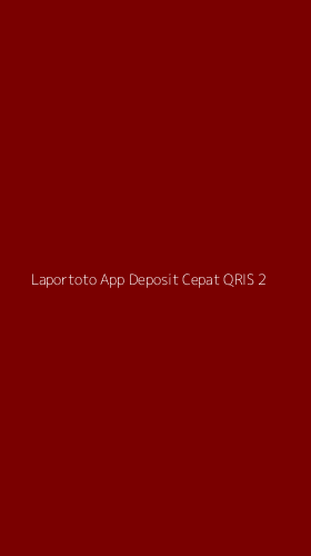 Tampilan Antarmuka Aplikasi Laportoto App Deposit Cepat Qris - 2